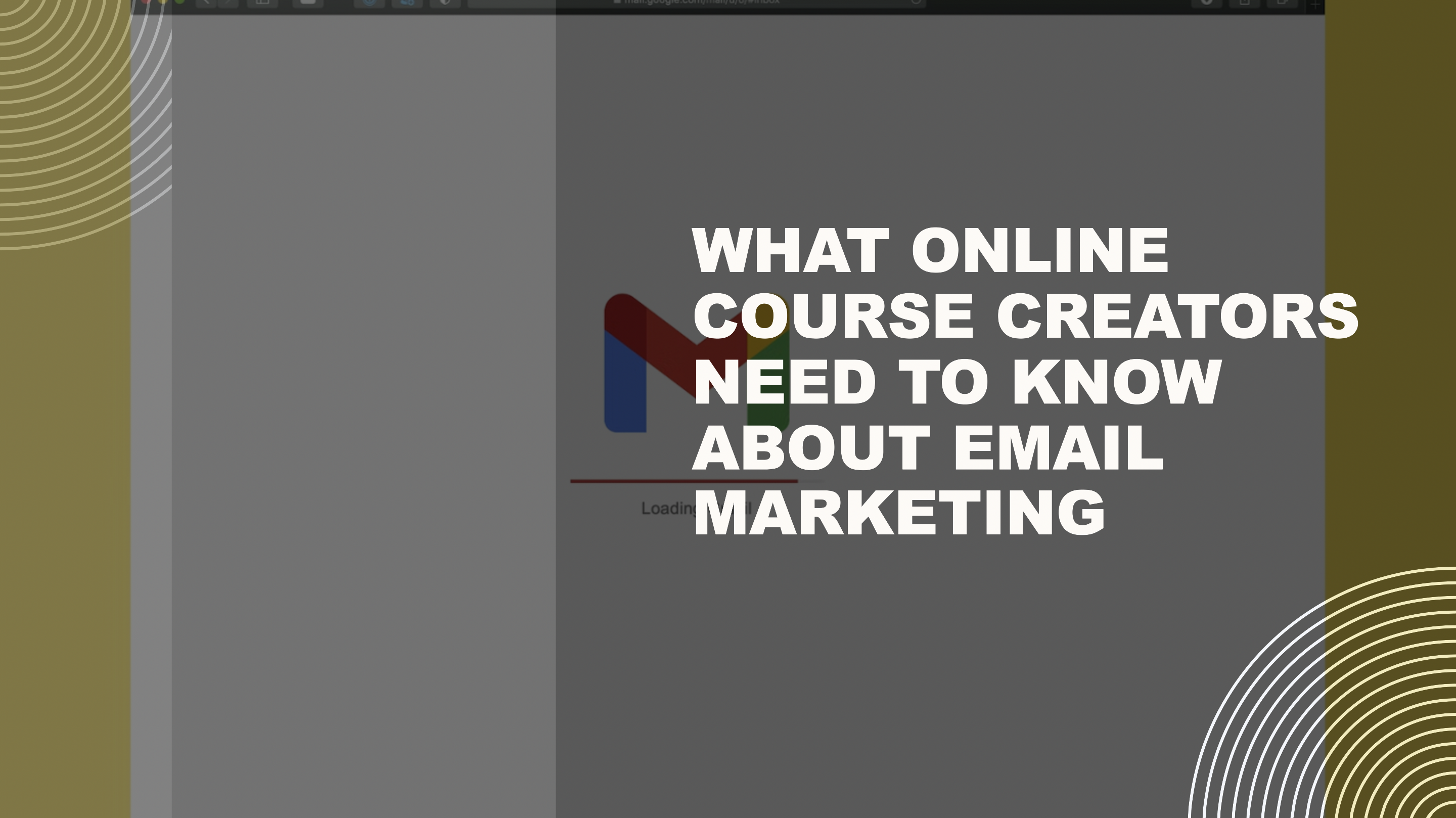 What Online Course Creators Need To Know About Email Marketing