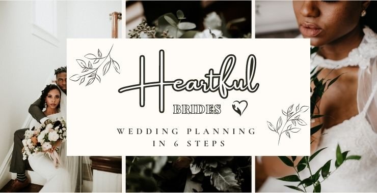 Heartful Brides  -  Wedding Planning in 6 Steps monthly