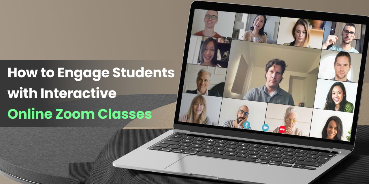 How to Engage Students with Interactive Online Zoom Classes