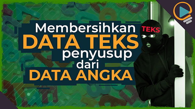 Bahaya laten data teks di Excel dan cara cepat mengubahnya menjadi angka