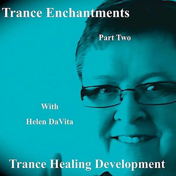 Trance Enchantments Part 2