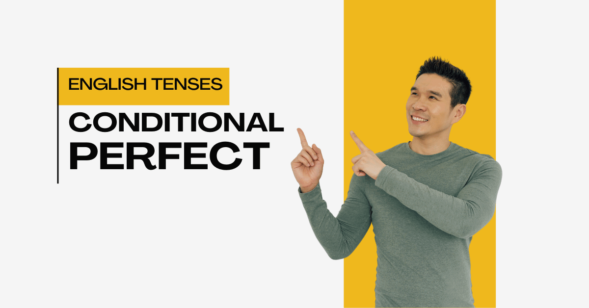 Mastering the Conditional Perfect Tense: A Complete Guide