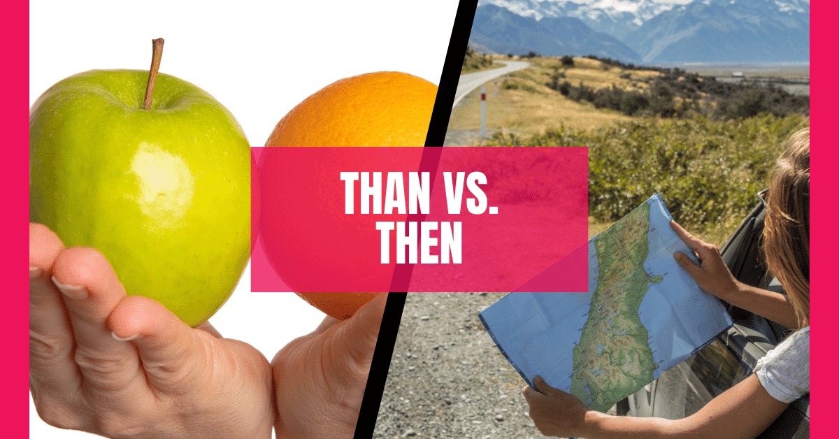 Than vs. Then: The Simple Guide to Mastering This Common Grammar Mistake