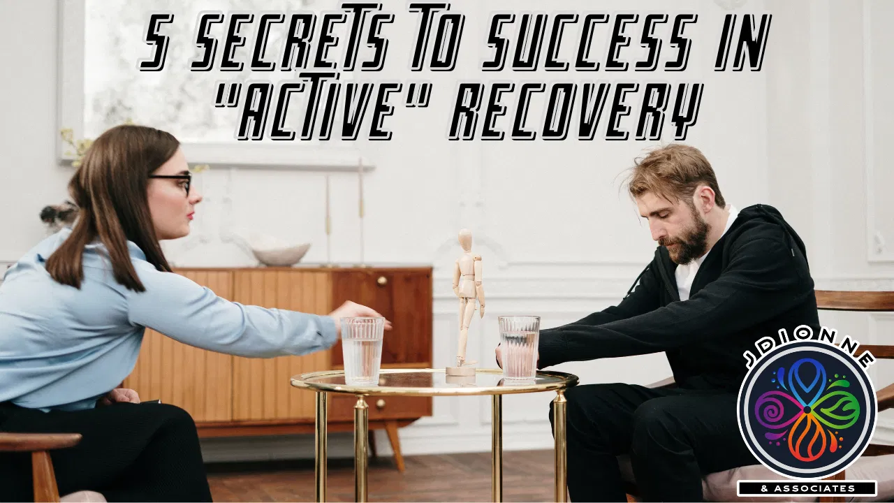 5 secrets to success in "Active" Recovery