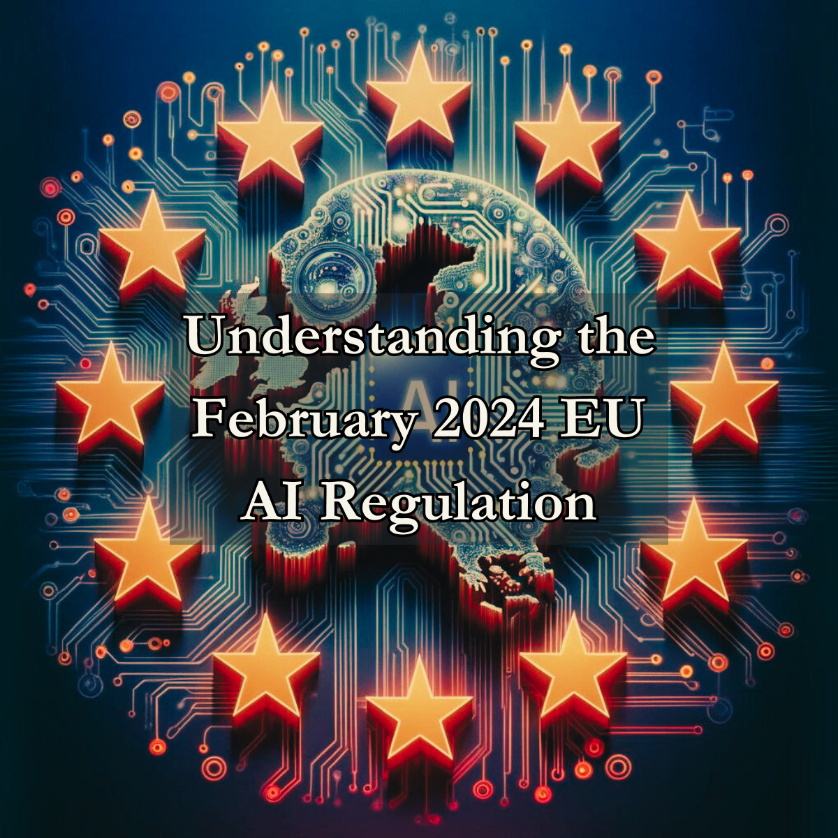 Understanding The February 2024 EU AI Regulation   Clsb2he1v036x6l8zf3cngvuz 