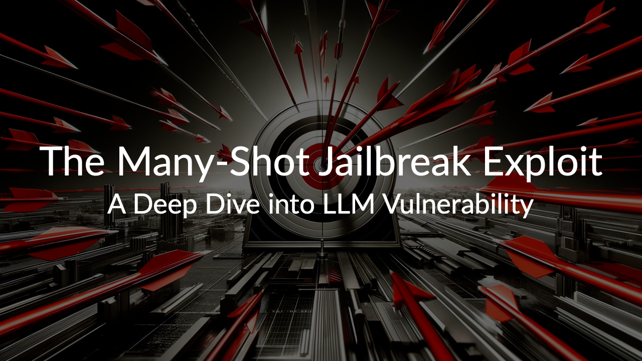 The Many-Shot Jailbreak Exploit: A Deep Dive into LLM Vulnerability