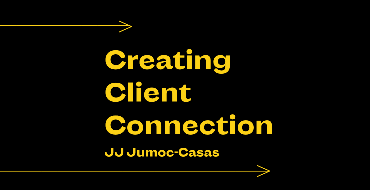 Creating Client Connection: A Strong Pre-Production